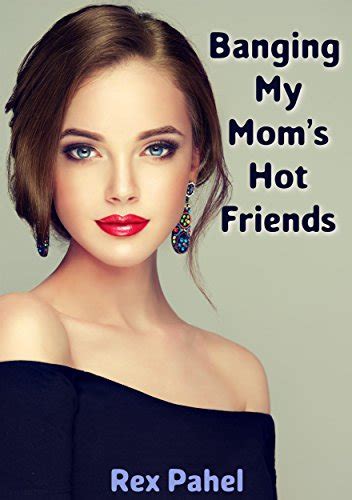 mom bang|I Fucked My Friends Mom